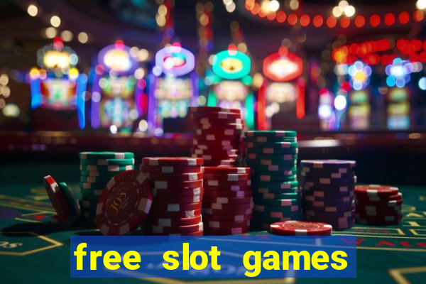 free slot games for free