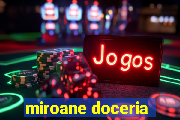 miroane doceria