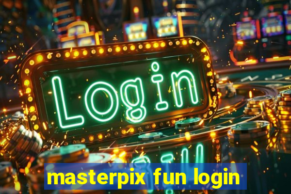 masterpix fun login