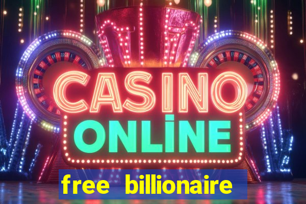 free billionaire casino chips