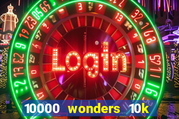 10000 wonders 10k ways slot free play