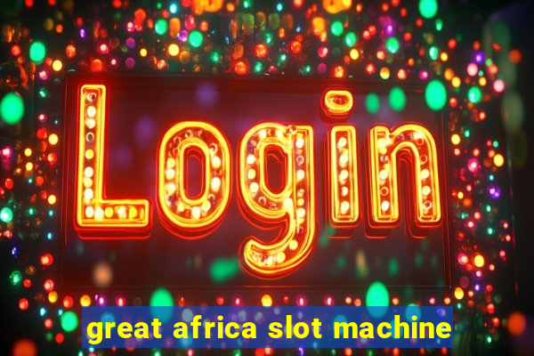 great africa slot machine