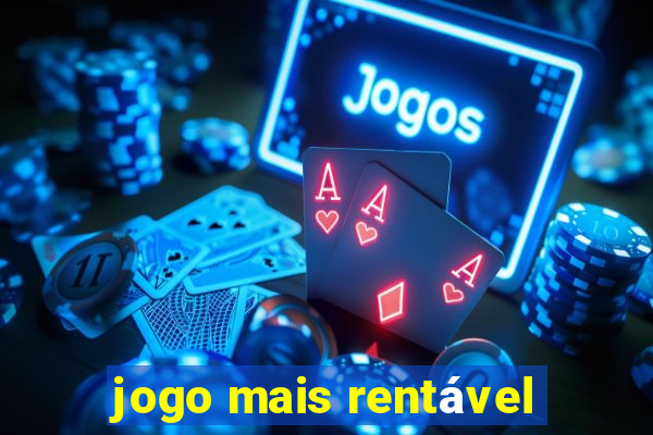 jogo mais rentável