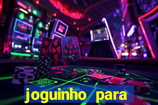 joguinho para ganhar dinheiro