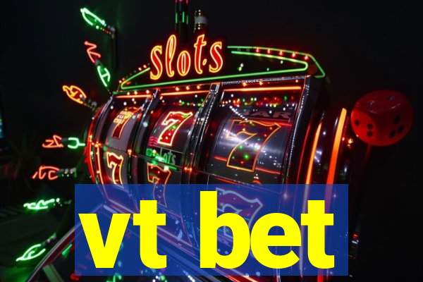 vt bet