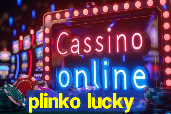 plinko lucky