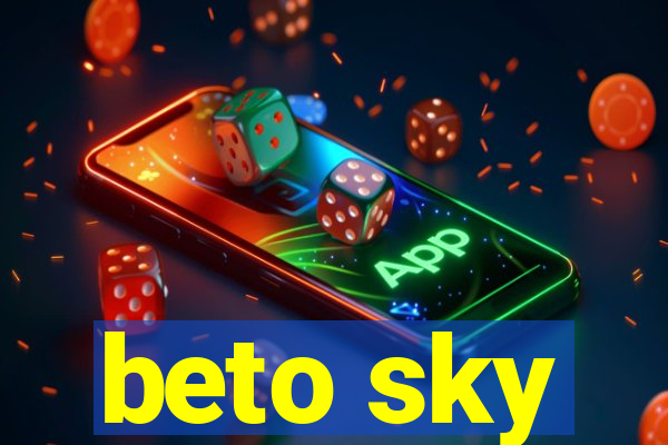 beto sky