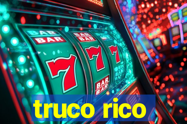 truco rico