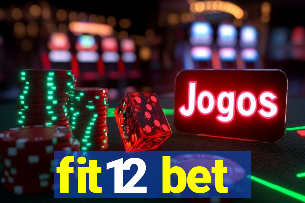 fit12 bet