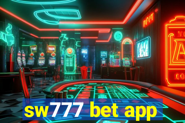 sw777 bet app