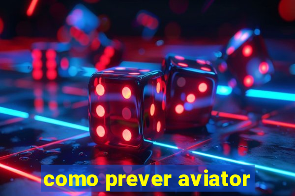 como prever aviator