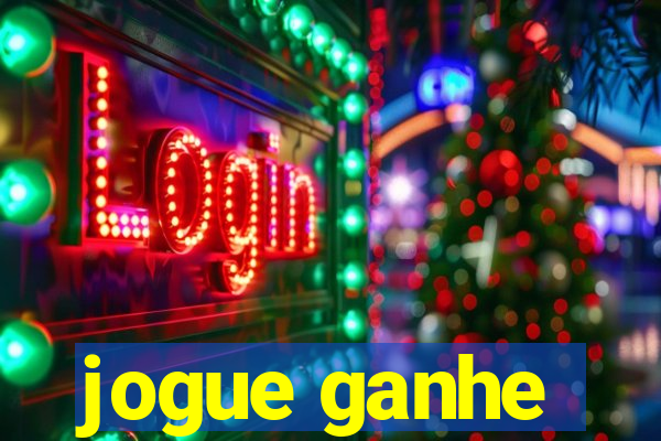 jogue ganhe