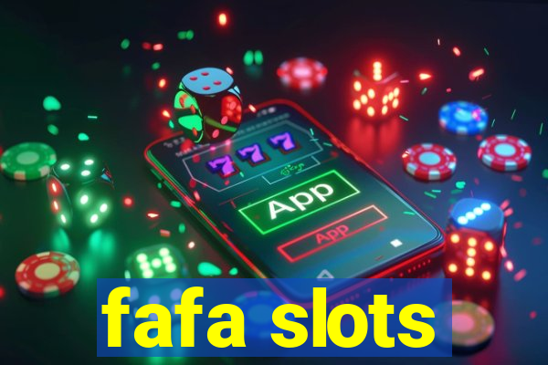 fafa slots