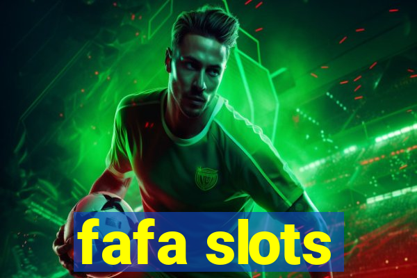 fafa slots