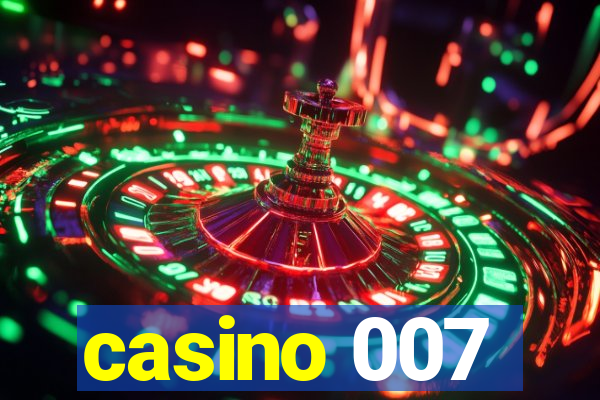 casino 007