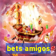 bets amigos