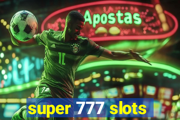 super 777 slots