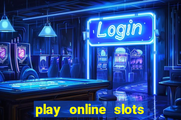 play online slots with real money