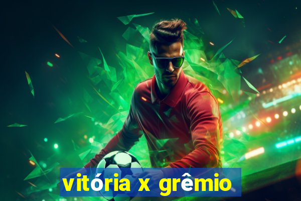 vitória x grêmio