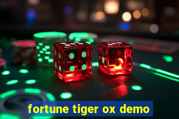 fortune tiger ox demo