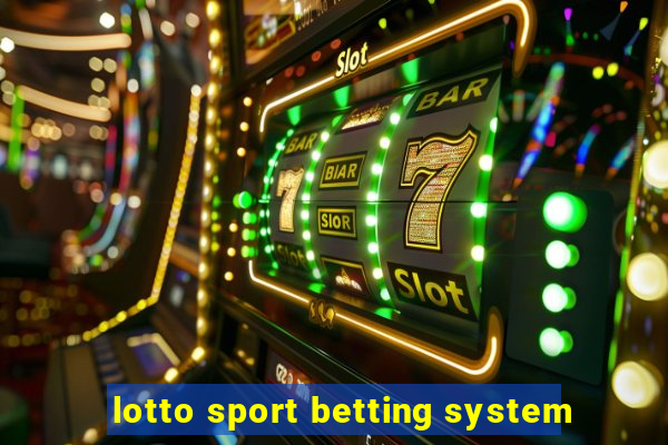 lotto sport betting system