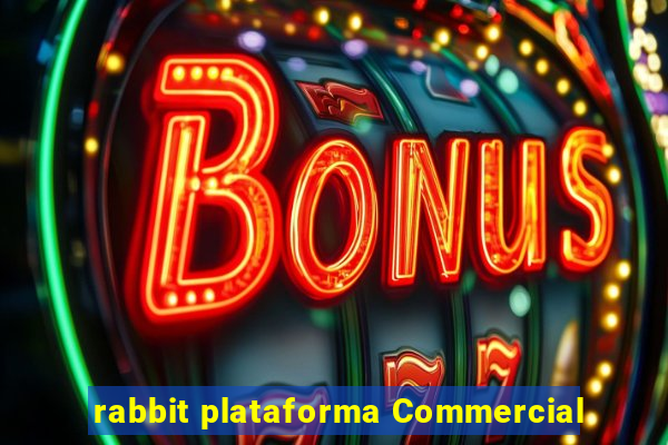 rabbit plataforma Commercial