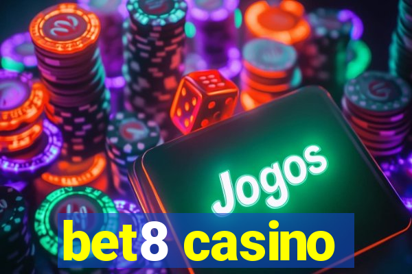 bet8 casino