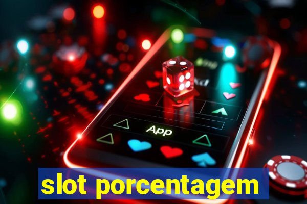 slot porcentagem