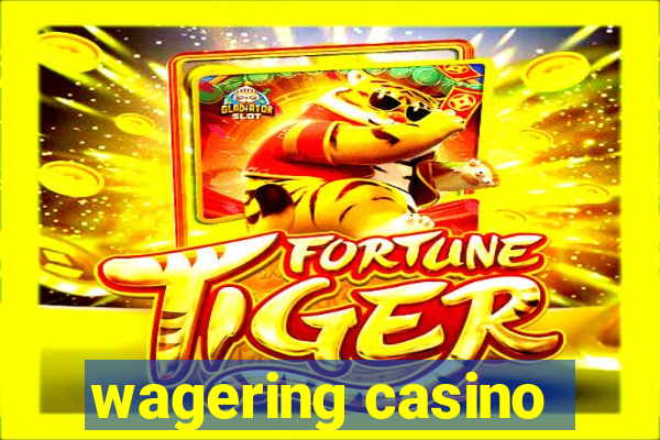 wagering casino