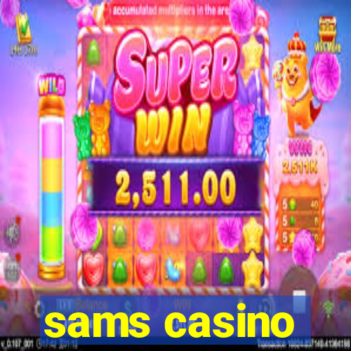 sams casino