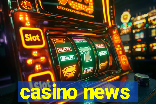 casino news