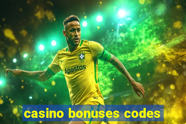 casino bonuses codes