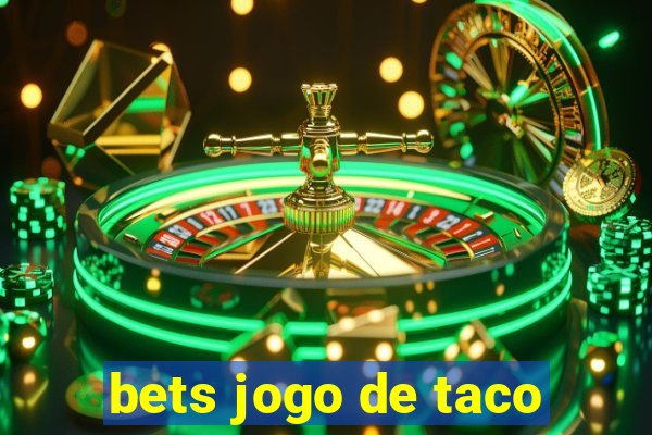 bets jogo de taco