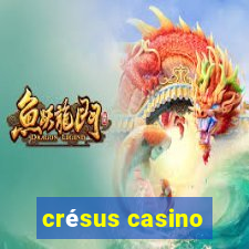 crésus casino