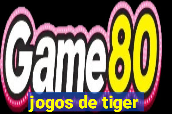 jogos de tiger