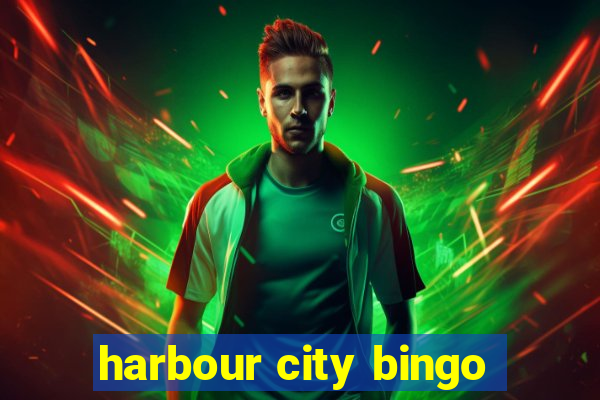 harbour city bingo