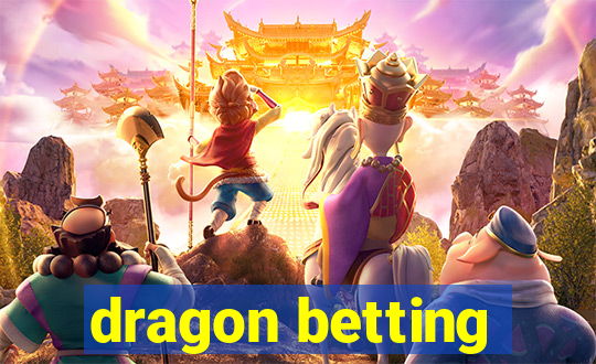 dragon betting