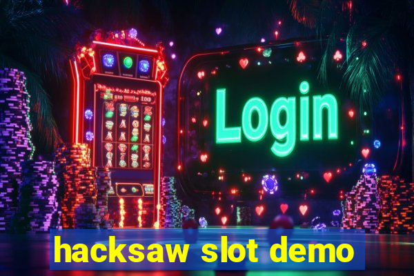 hacksaw slot demo