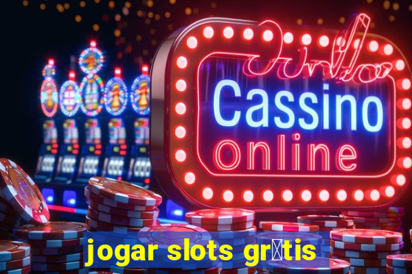 jogar slots gr谩tis