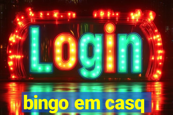 bingo em casq