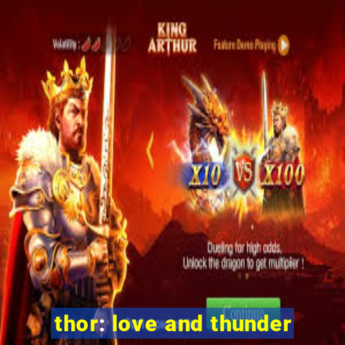 thor: love and thunder