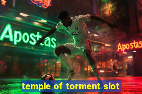 temple of torment slot