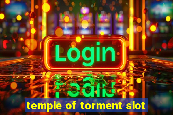 temple of torment slot