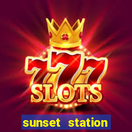 sunset station casino hotel