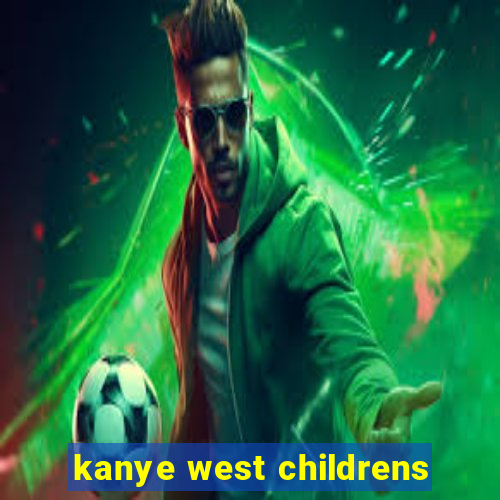 kanye west childrens