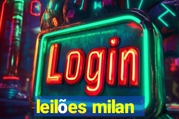 leilões milan