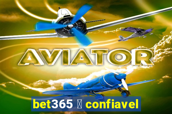 bet365 茅 confiavel