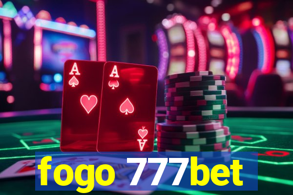 fogo 777bet