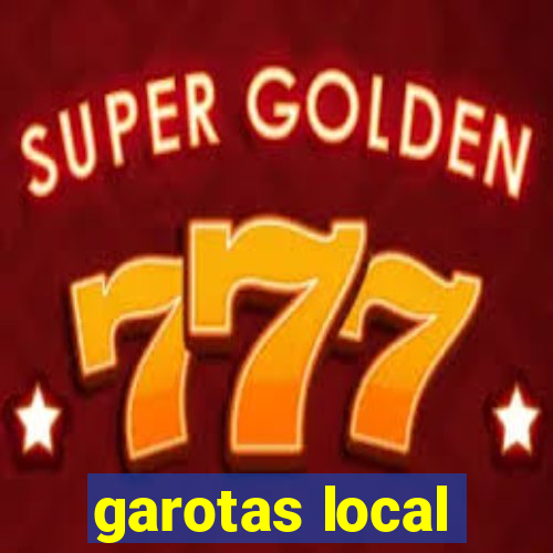 garotas local