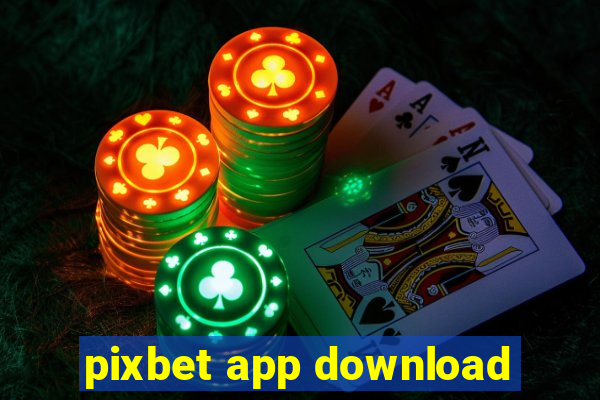 pixbet app download